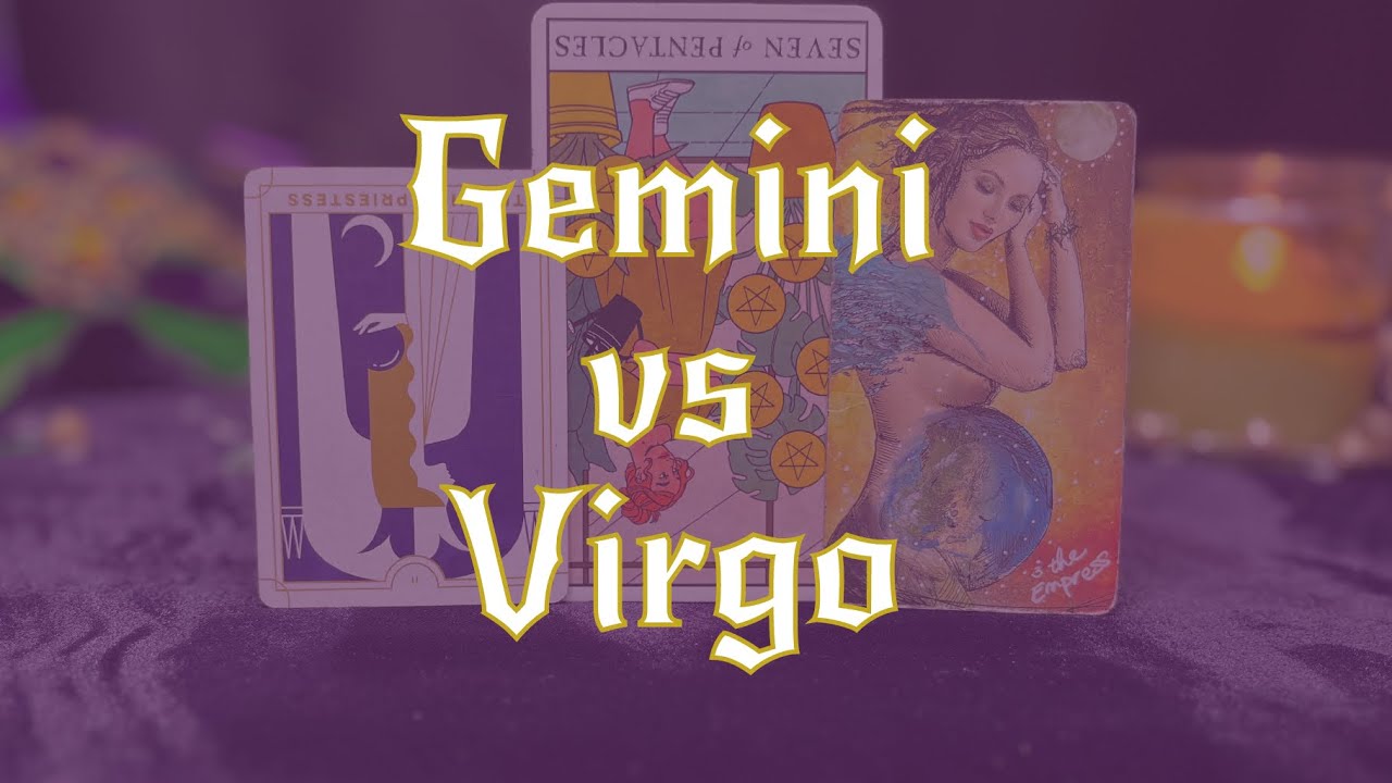 GEMINI Vs VIRGO YOU VE OUT GROWN THEM AND IT S REALLY STARTING gemini-vs-virgo-you-ve-out-grown-them-and-it-s-really-starting