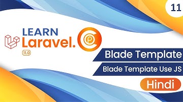 Laravel Blade Template Use JS  in Hindi