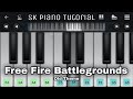 Free fire battlegrounds ost  old theme  free fire tune  perfect piano  easy tutorial