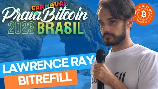 Lawrence Ray from Bitrefill on Praia Bitcoin Carnaval 2023
