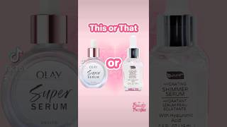 Olay super serum dupe? #thisorthat Olay super serum dupe? #thisorthat