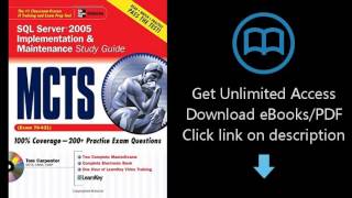 Download MCTS SQL Server 2005 Implementation & Maintenance Study Guide (Exam 70-431) [P.D.F]