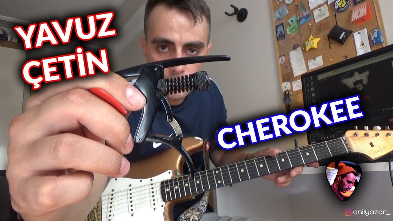 Yavuz Çetin - Cherokee İntro ve Akorlar (Orjinal Tonda) 