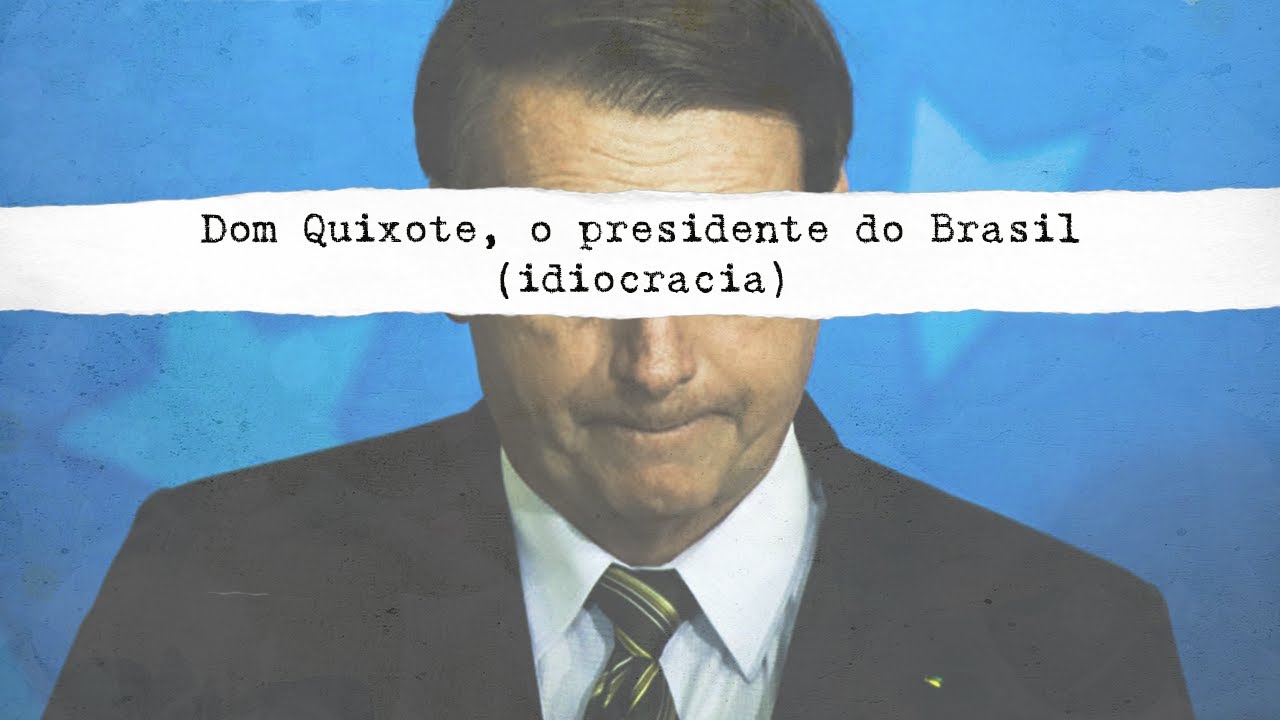 在 YouTube 上观看 Limonge - Dom Quixote, o presidente do Brasil (idiocracia)