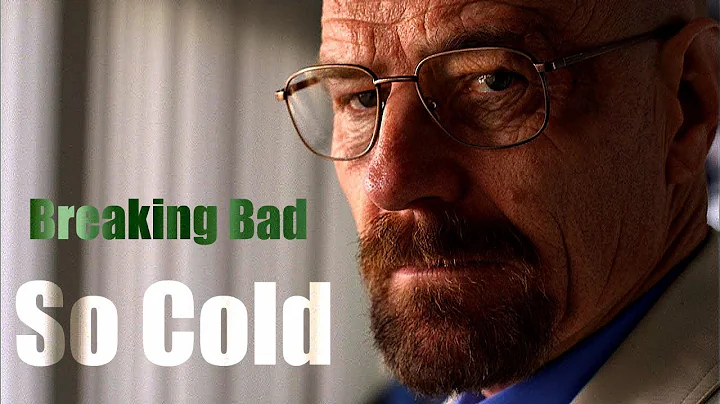 Breaking Bad - So Cold || Fan Tribute || [HD]