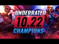 10 INCREDIBLY Underrated Champions YOU SHOULD ABUSE in Patch 10.22 - League of Legends Season 10