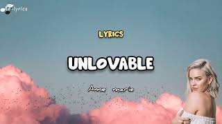 Unlovable - Anne-Marie [LYRICS/paroles]