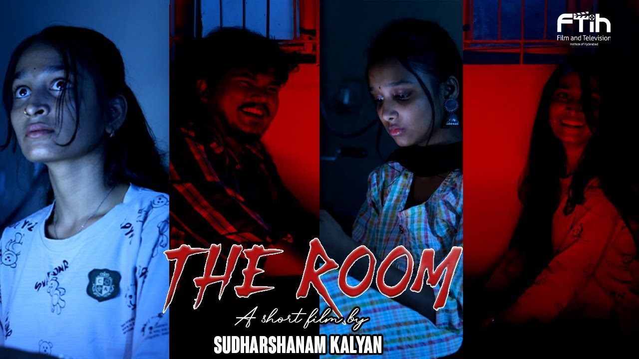 THE ROOM || SHORT FILM By KALYAN || FTIH STUDENTS PROJECT || FTIH - YouTube