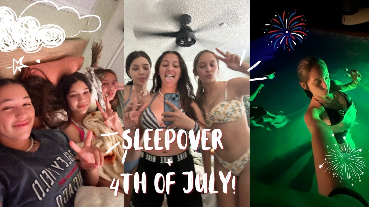my FIRST sleepover + 4th OF JULYYY