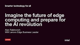 Imagine the future of edge computing and prepare for the AI revolution | BRKFP378