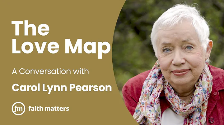 The Love Map  A Conversation with Carol Lynn Pearson