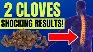 What Happens to Your Body When You Eat 2 Cloves Everyday: SHOCKING Results!
