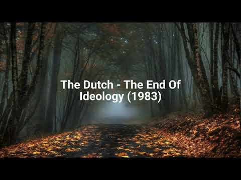 The Dutch — The Dutch - The End Of Ideology (1983)