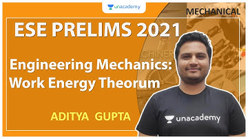 ESE 2021 Prelims | Engineering Mechanics: Work-Energy Theorem | Mechanical | Aditya Gupta