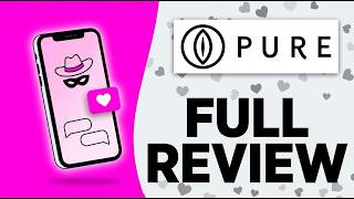 Pure Dating App Review - Is It Good for Anonymous Dating?