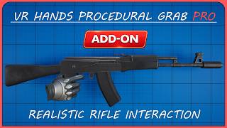 VR74 Rifle Add-On for VR Hands Procedural Grab Pro