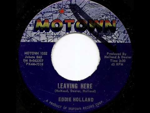 EDDIE HOLLAND - LEAVING HERE (MOTOWN)