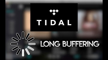 FIXED | Tidal slow buffering or streaming | Desktop & Mobile