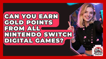 Can You Earn Gold Points From All Nintendo Switch Digital Games? - Joystick Generations
