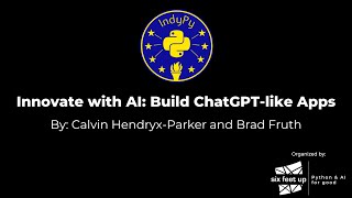 Innovate with AI: Build ChatGPT-like Apps by Six Feet Up 744 views 6 months ago 1 hour, 9 minutes