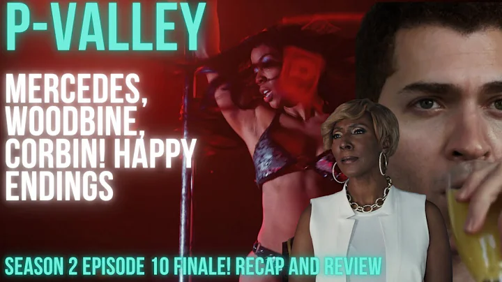 P valley season 2 Finale Mercedes WoodBine and Cor...
