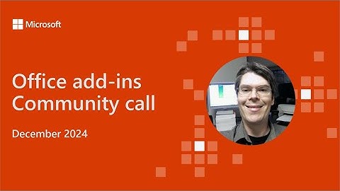 Office add-ins community call - December 2024