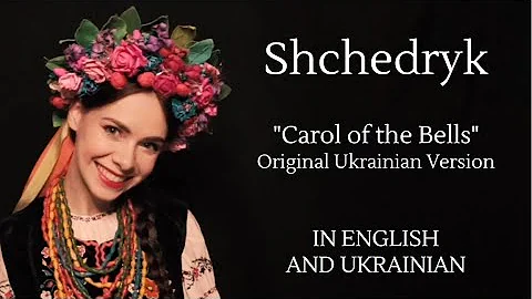 Shchedryk / . Carol of the Bells. Original Ukraini...