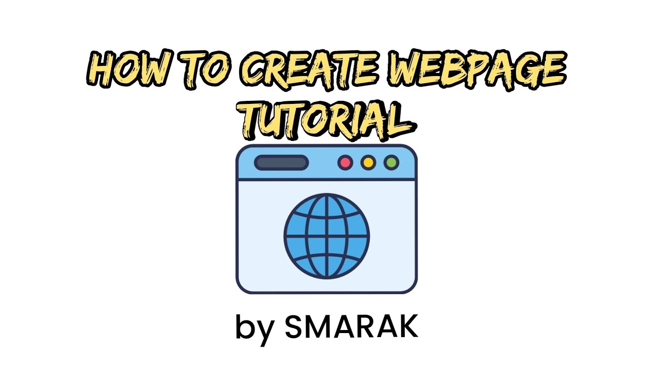 TUTORIAL:1 | HOW TO CREATE WEBPAGE | UKNOW LIBRARY | BY SMARAK - YouTube