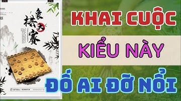 [cờ tướng thực chiến] cấp 9.1 xương xẩu , tuyệt chiêu khai cuộc vượt ải , trung cuộc khéo léo