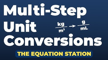 How to Do Multi-Step Unit Conversions