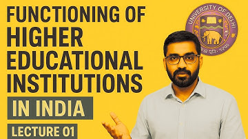 Delhi University Assistant Registrar functioning of Higher educational institutions 