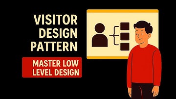 [23] Visitor Design Pattern | Mastering Low-Level Design