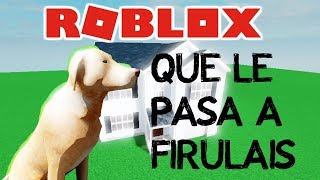 Que Le Pasa A Firulais? Version Roblox