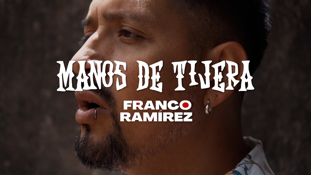 Franco Ramírez - Manos de Tijera (Clip Oficial) auf YouTube ansehen Franco Ramírez - Manos de Tijera (Clip Oficial) auf YouTube ansehen
