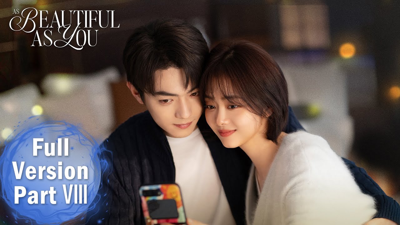 ENG SUB 《你比星光美丽 As Beautiful As You》合集版 Full Version Part 8 ——主演：#谭松韵 #