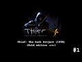 Thief TheDark Project 1998 (Gold edition(1999)) #1