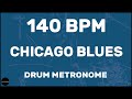 Chicago Blues | Drum Metronome Loop | 140 BPM