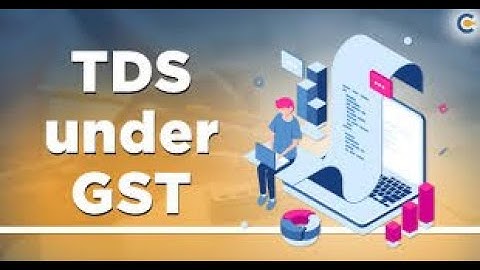 GST - Lecture 11 - May 21 - Tax Deducted at Source under GST - CA. Jimit Doshi