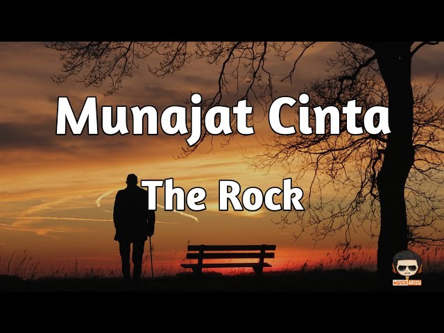 Munajat Cinta - The Rock (Lirik Lagu/Video Lyrics) Tuhan kirimkan lah aku kekasih yang baik hati class=