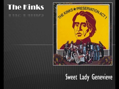The Kinks - Preservation: Act 1 - Sweet Lady Genevieve