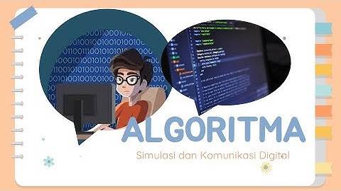 Algoritma || Flow Chart || Simulasi dan Komunikasi Digital