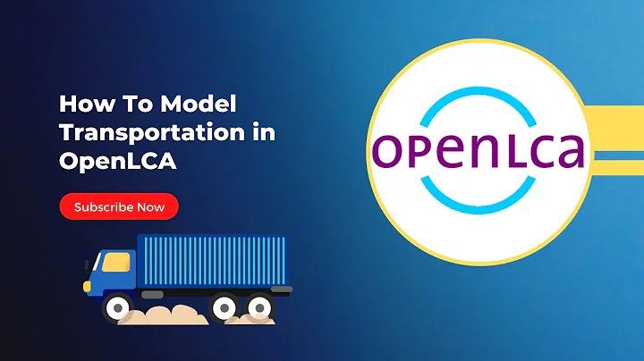 Mastering OpenLCA: How to model transportation in OpenLCA I Learn LCA in 30 days