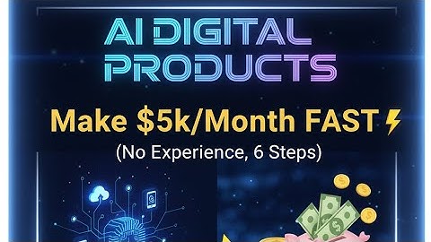 AI Digital Products: Make $5k/Month FAST (No Experience, 6 Steps)
