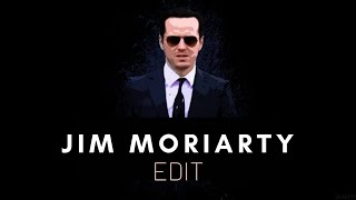 Jim Moriarty Edit | Sherlock Holmes