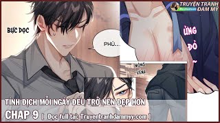 CHAP 9 || TÌNH ĐỊCH MỖI NGÀY ĐỀU TRỞ NÊN ĐẸP HƠN | Truyện Tranh ...