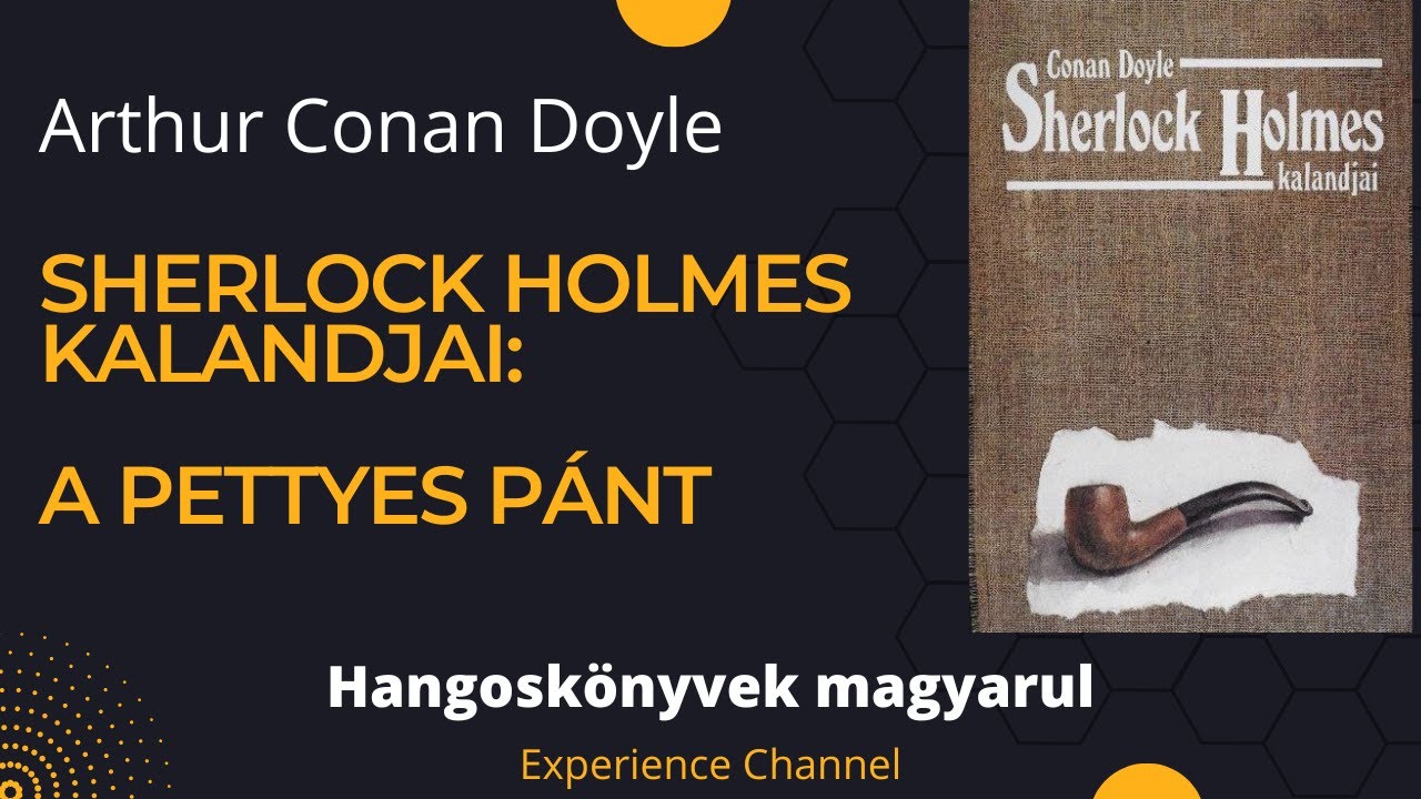 Arthur Conan Doyle: A pettyes pánt (Hangoskönyv)