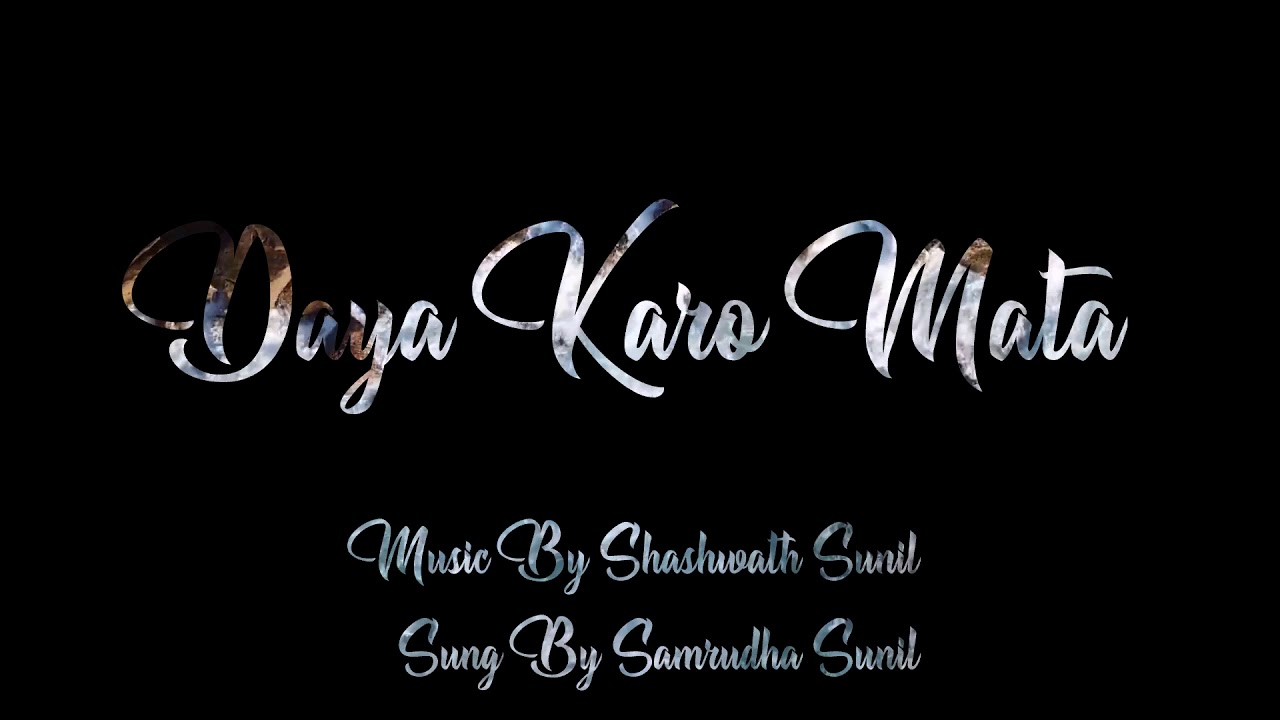 DAYA KARO MATA UNPLUGGED FEATURING SAMRUDHA AND SHASHWATH