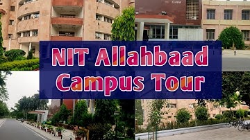NIT Allahbaad Full Campus Tour Part- 01| MNNIT