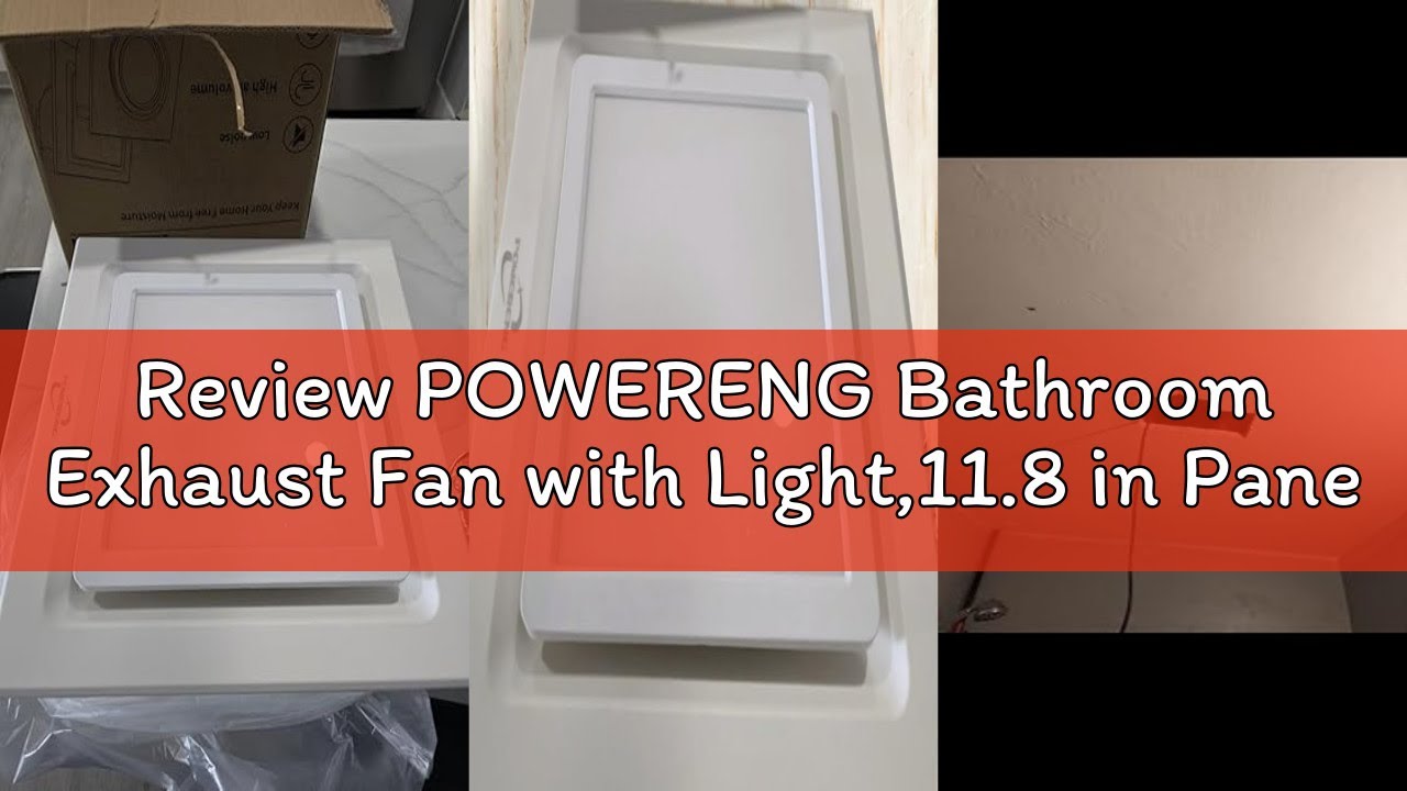 Review POWERENG Bathroom Exhaust Fan with Light,11.8 in Panel,12W Square LED,141 CFM,0.7 Sones,110V
