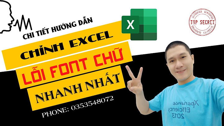 Sửa lỗi font chữ trong excel file csv năm 2024